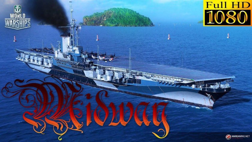 Авианосец Мидуэй World of Warships